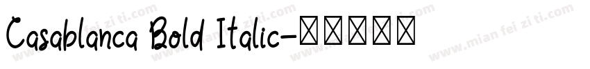 Casablanca Bold Italic字体转换